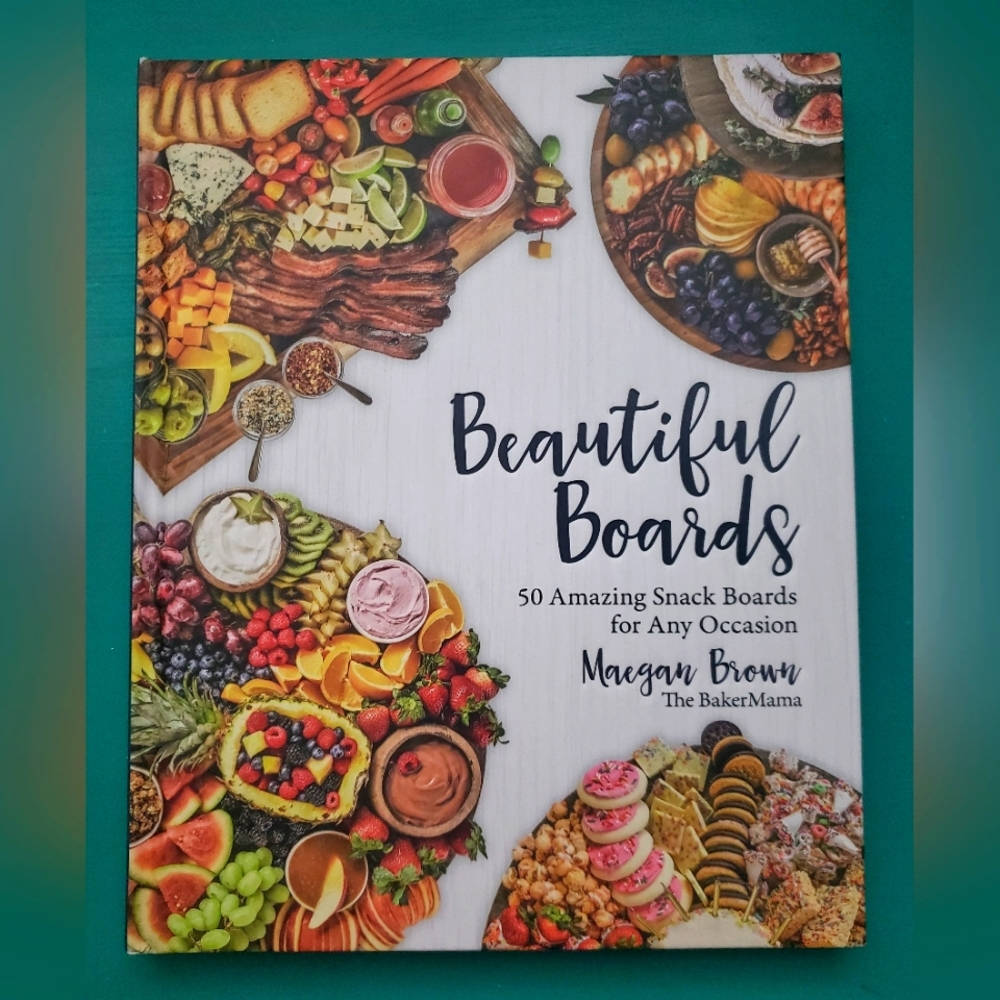BOGO Cookbooks/Beautiful Boards: Snack Boards for any occasion Cookbook
